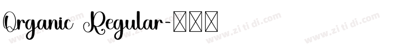Organic Regular字体转换